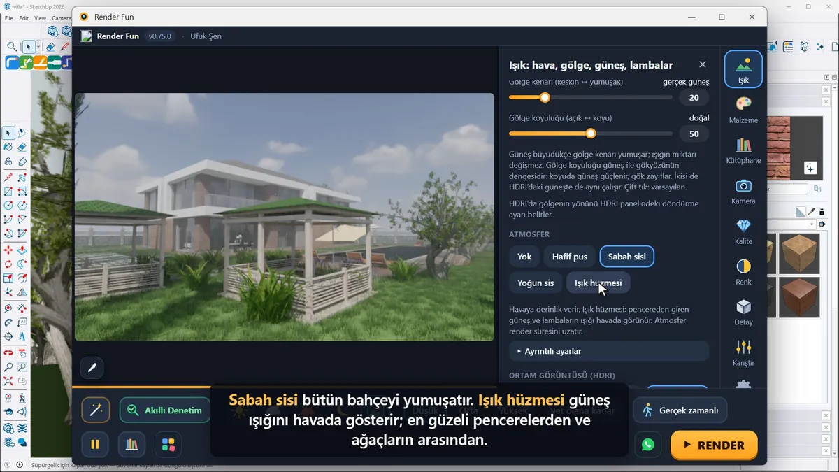 Atmosfer seçenekleri: hafif pus, sabah sisi ve ışık hüzmesi